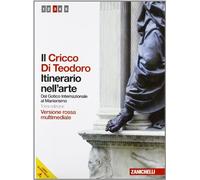 Il Cricco di Teodoro. Itinerario nell'arte. Ediz. rossa. Per le Scuole superiori. Con DVD-ROM. Con espansione online. Dal Gotico internazionale al Manierismo (Vol. 3)