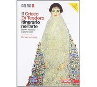 Il Cricco di Teodoro. Itinerario nell'arte. Ediz. rossa. Per le Scuole superiori. Con espansione online. Dall'Art Noveau ai giorni nostri (Vol. 5)