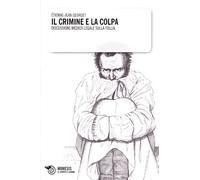 Il crimine e la colpa. Discussione medico legale sulla follia
