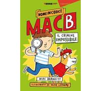 Il crimine impossibile. Nome in codice Mac B.