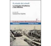 Il crinale dei crinali. La battaglia di Solferino e San Martino