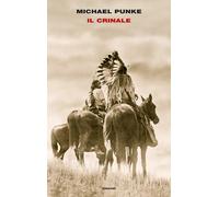 Il crinale - Punke Michael