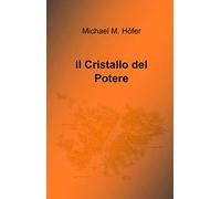 Il cristallo del potere
