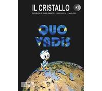 Il cristallo. Rassegna di varia umanità (2024). Vol. 1: Quo vadis