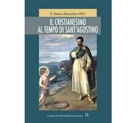 Il cristianesimo al tempo di Sant'Agostino