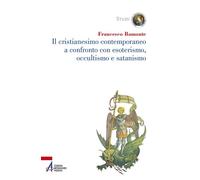 Il cristianesimo contemporaneo a confronto con esoterismo, occult