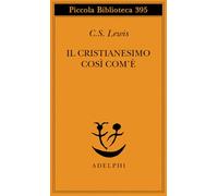 Il cristianesimo così com'è