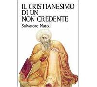 Il cristianesimo di un non credente