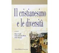Il cristianesimo e le diversità [Paperback] Cacitti, R.; Merlo, Grado Giovanni a