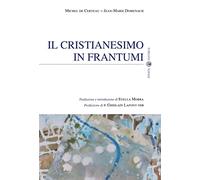 Il Cristianesimo in frantumi