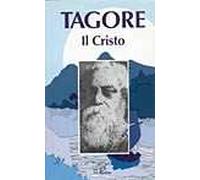 Il Cristo. Antologia di scritti, scelti e tradotti dal bengoli