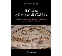 Cristo E Il Mare Di Galilea. Variazioni Iconografiche Sulle Storie Cristologiche