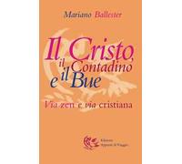 Il Cristo, il contadino e il bue. Via zen e via cristiana