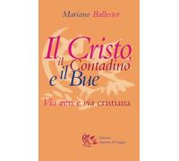 Il Cristo, il contadino e il bue. Via zen e via cristiana - [Appunti di Viaggio]