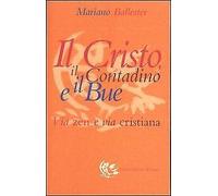 Il Cristo, il contadino e il bue. Via zen e via cristiana - [Appunti di Viaggio]