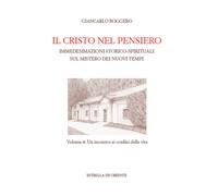 Il Cristo nel pensiero. Immedesimazioni storico-spirituali sul mi