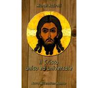 Il Cristo unico ed universale