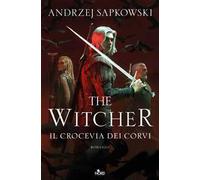 Il crocevia dei corvi. The Witcher