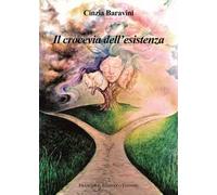 Il crocevia dell'esistenza