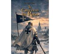 Il crociato di Riga