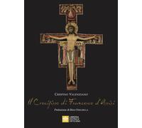 Il Crocifisso di Francesco D'Assisi - 2023 - Libreria Editrice Va