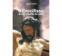 Il Crocifisso di San Camillo de Lellis