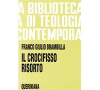 Il crocifisso risorto. Risurrezione di Gesù e fede dei discepoli
