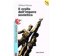 Il crollo dell'impero sovietico.