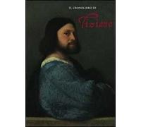 Il cronolibro di Tiziano. Ediz. illustrata