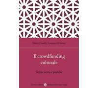 Il crowdfunding culturale. Storia, teoria e pratiche