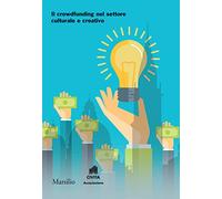 Il crowdfunding nel settore culturale e creativo
