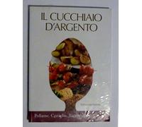 IL CUCCHIAIO D'ARGENTO 5 Pollame, Coniglio, Ricette alla griglia