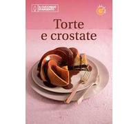 Il Cucchiaio d'Argento. Dolci di casa. Vol. 1: Torte, crostate