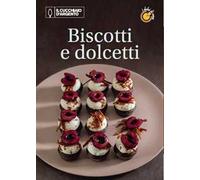 Il Cucchiaio d'Argento. Dolci di casa. Vol. 3: Biscotti e dolcetti