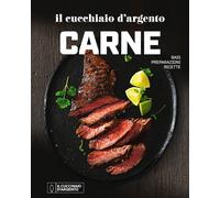 Il Cucchiaio d'Argento. Il cucchiaio d'argento carne - AA.VV.