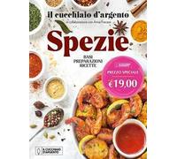 Il Cucchiaio d'Argento. Spezie