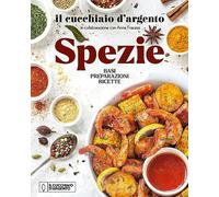 Il Cucchiaio d'Argento. Spezie - NUOVO