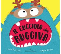 Il cucciolo che ruggiva. Ediz. a colori