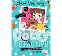 Il cucciolo perduto. Dotty detective