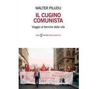 Il cugino comunista. Viaggio al termine della vita