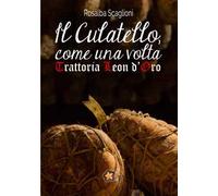 Il culatello come una volta. Trattoria Leon d'Oro