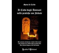 Il culto degli antenati nelle pratiche con Hekate. Ediz. illustrata