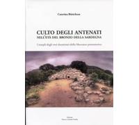 iL Culto degli antenati nell'età del bronzo della Sardegna