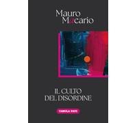 Il culto del disordine