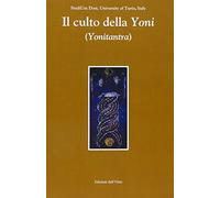 Il culto della Yoni (Yonitantra)