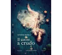 Il cuore a crudo