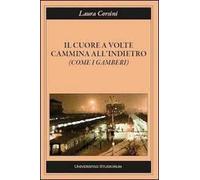 Il cuore a volte cammina all'indietro (come i gamberi)