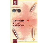 Il cuore avventuroso. Figurazioni e capricci