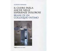 Il cuore che parla anche nelle esperienze dolorose. Brani di un colloquio intimo