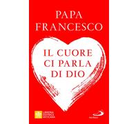 Il cuore ci parla di Dio. L'importanza del discernimento per la v